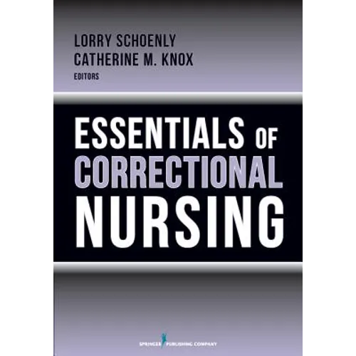 Essentials of Correctional Nursing