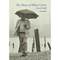 The Music of Elliott Carter: A Short History