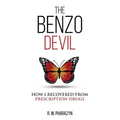 The Benzo Devil: How I Recovered From Prescription Drugs