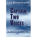 Captain Two Voices: The Memoirs of a Private Pilot