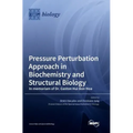 Pressure Perturbation Approach in Biochemistry and Structural Biology. In memoriam of Dr. Gaston Hui Bon Hoa