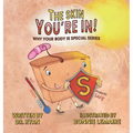 The Skin You're In!