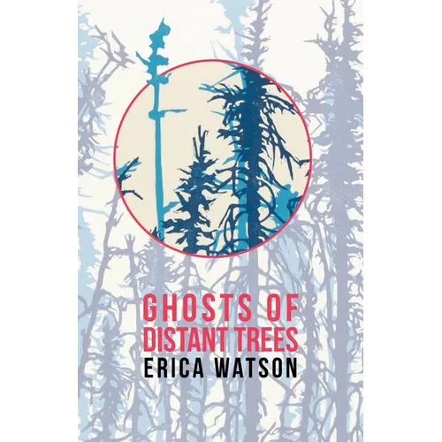 Ghosts of Distant Trees