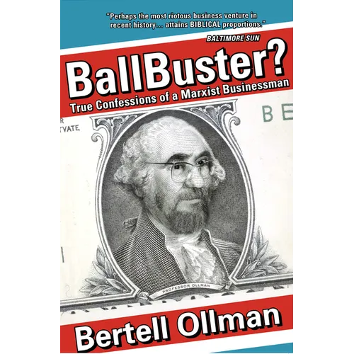 Ballbuster?: True Confessions of a Marxist Businessman