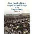 Four Hundred Years of Agricultural Change in the Empire State