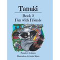 Tanuki: Fun with Friends: Book 2