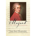 Mozart: The First Biography
