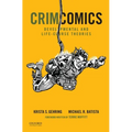 Crimcomics Issue 10: Developmental and Life-Course Theories