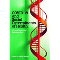 Covid-19 and Social Determinants of Health: Wicked Issues and Relationalism