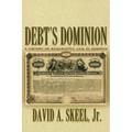 Debt's Dominion: A History of Bankruptcy Law in America