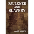 Faulkner and Slavery