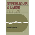 Republicans and Labor: 1919-1929