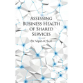 Assessing Business Health of Shared Services