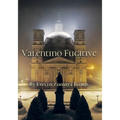 Valentino Fugitive