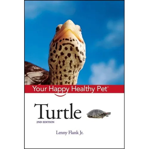 Turtle: Your Happy Healthy Pet