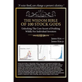 The Wisdom Bible of 100 Stock Gods: Unlocking the Core Secret of Profiting Wildly for Individual Investors