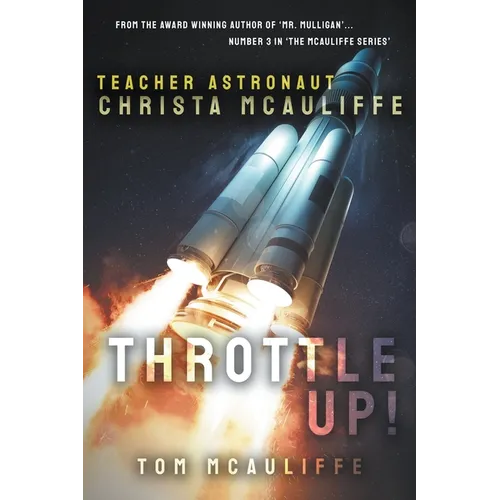 Throttle Up! Teacher Astronaut Christa McAuliffe