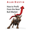 How to Profit from the Next Bull Market
