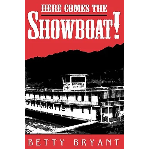Here Comes the Showboat!