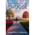 Opportunity to Choose
