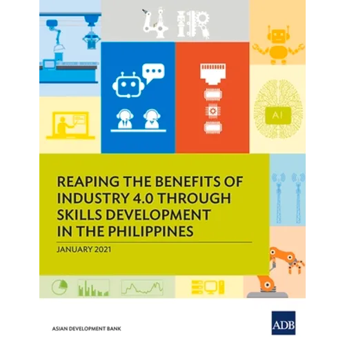 Reaping the Benefits of Industry 4.0 Through Skills Development in the Philippines