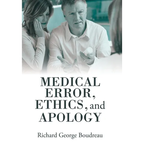 Medical Error, Ethics, and Apology