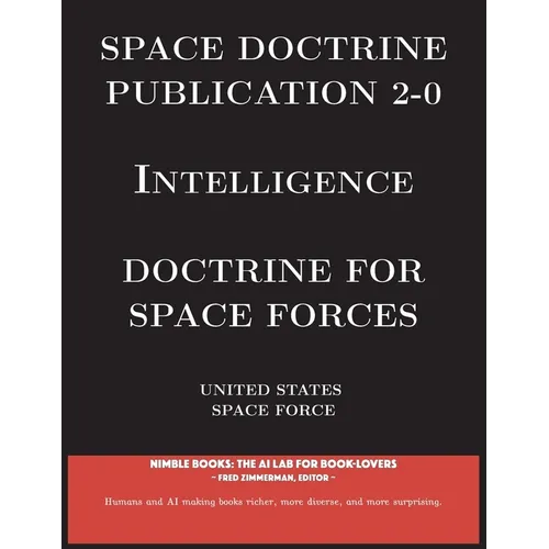 Space Doctrine Publication 2-0 Intelligence: Doctrine for Space Forces
