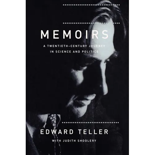 Memoirs: A Twentieth Century Journey in Science and Politics