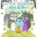 Little Bluebird-Always be Mine