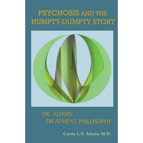 Psychosis and the Humpty-Dumpty Story