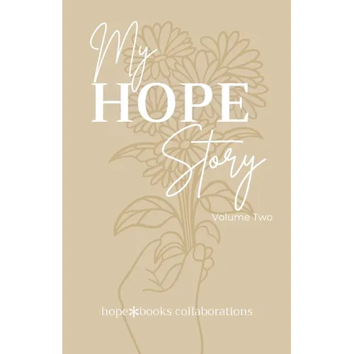 My Hope Story: Volume 2