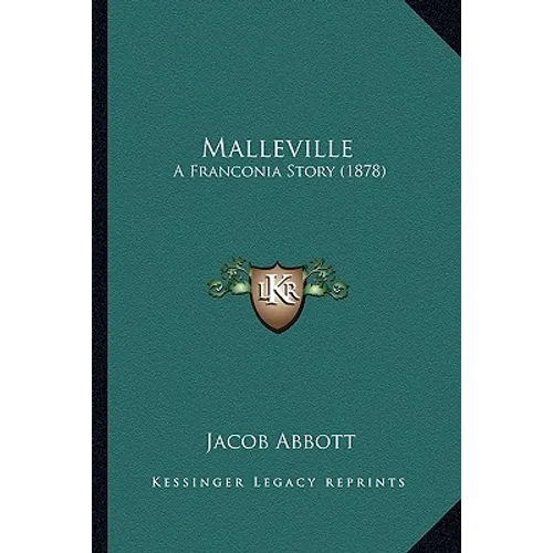Malleville: A Franconia Story (1878)