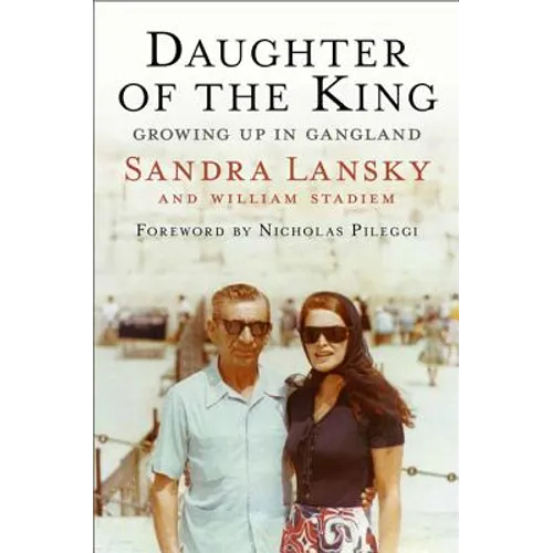 Daughter of the King: Growing Up in Gangland