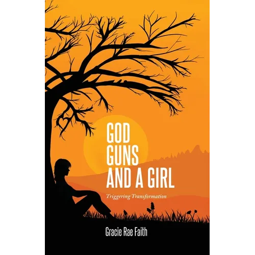 God, Guns, and a Girl: Triggering Transformation