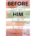 Before Him