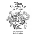 When Growing Up is Magic