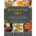 Ketogenic Diet: The 30-Day Plan for Healthy Rapid Weight loss, Reverse Diseases, and Boost Brain Function (Keto, Intermittent Fasting, and Autophagy S