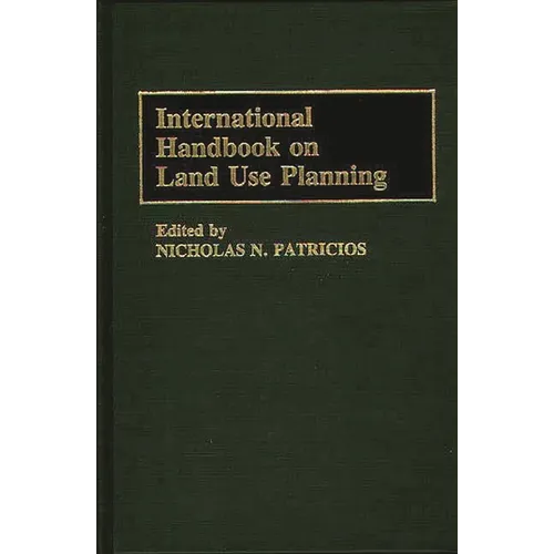International Handbook on Land Use Planning