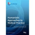 Humanistic Approaches to Medical Practice