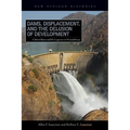 Dams, Displacement, and the Delusion of Development: Cahora Bassa and Its Legacies in Mozambique, 1965-2007