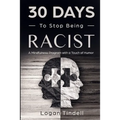 30 Days to Stop Being Racist: A Mindfulness Program with a Touch of Humor