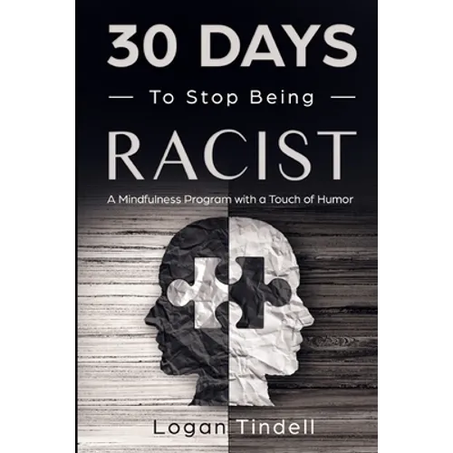 30 Days to Stop Being Racist: A Mindfulness Program with a Touch of Humor
