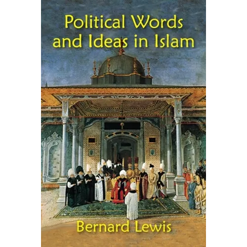 Political Words and Ideas in Islam