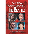 Canada, Canadians and The Beatles