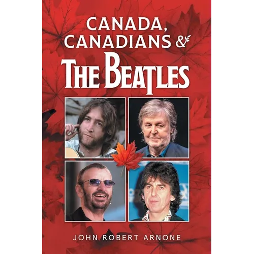 Canada, Canadians and The Beatles