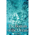 The Bottom of the Ocean