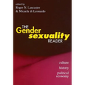 The Gender/Sexuality Reader: Culture, History, Political Economy