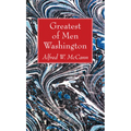 Greatest of Men Washington