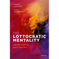 The Lottocratic Mentality: Defending Democracy Against Lottocracy