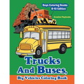 Trucks And Buses, Big Vehicles Coloring Book - Boys Coloring Books 8-10 Edition